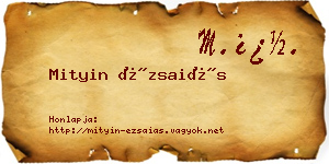 Mityin Ézsaiás névjegykártya
